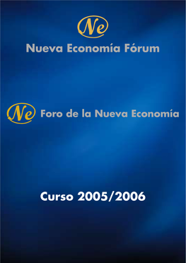 Foro De La Nueva Economía 2005-2006