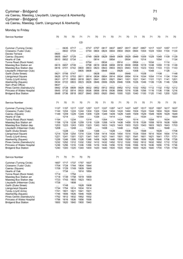 Cymmer - Bridgend 71 Via Caerau, Maesteg, Llwydarth, Llangynwyd & Aberkenfig Cymmer - Bridgend 70 Via Caerau, Maesteg, Garth, Llangynwyd & Aberkenfig
