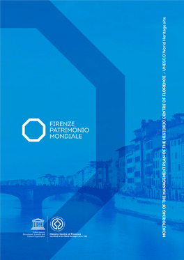 Monitoring of the Management Plan of the Historic Centre of Florence Was Approved by the City Council on 12 July 2018 with Resolution No