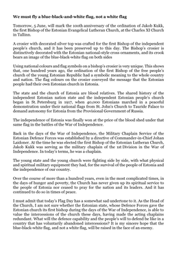 We Must Fly a Blue-Black-And-White Flag, Not a White Flag Tomorrow, 5 June, Will Mark the 10Oth Anniversary of the Ordination O