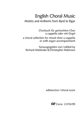 English Choral Music Motets and Anthems from Byrd to Elgar