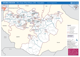 OROMIA REGION : Who Does What Where (3W) - Education E N U D L F O F A