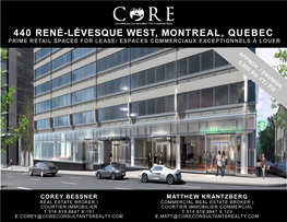 440 René-Lévesque West, Montreal, Quebec Prime Retail Spaces for Lease/ Espaces Commerciaux Exceptionnels À Louer