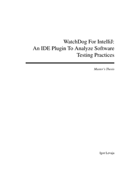 Watchdog for Intellij: an IDE Plugin to Analyze Software Testing Practices