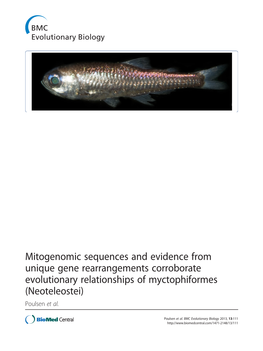Mitogenomic Sequences and Evidence from Unique Gene Rearrangements Corroborate Evolutionary Relationships of Myctophiformes (Neoteleostei) Poulsen Et Al