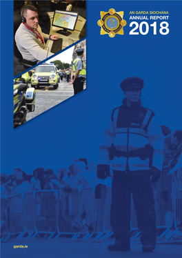 Annual Report 2018 an Garda Síochána Annual Report 2018