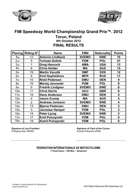 FIM Speedway World Championship Grand Prix™. 2012 Torun, Poland 6Th October 2012 FINAL RESULTS