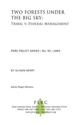 Two Forests Under the Big Sky: Tribal V. Federal Management