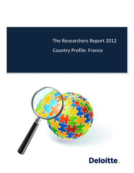 The Researchers Report 2012 Country Profile: France TABLE of CONTENTS