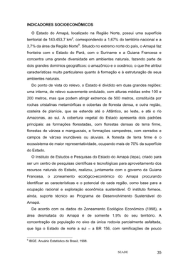 35 INDICADORES SOCIOECONÔMICOS O Estado Do Amapá, Localizado Na Região Norte, Possui Uma Superfície Territorial De 143.453,7