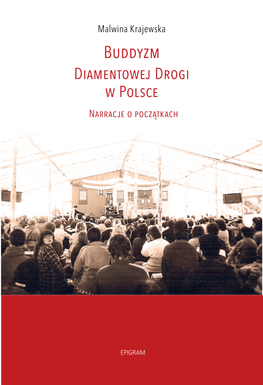 Buddyzm Diamentowej Drogi W Polsce. Narracje O Początkach