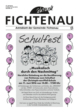 „Musikalisch Durch Den Nachmittag“ Herzliche Einladung an Die Bevölkerung Von Fichtenau Zum Schulfest Der Christoph-Von-Pfeil-Schule Am 11