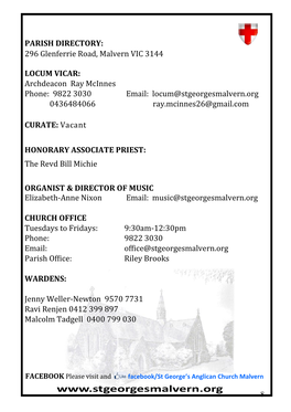 PARISH DIRECTORY: 296 Glenferrie Road, Malvern VIC 3144 LOCUM VICAR: Archdeacon Ray Mcinnes Phone: 9822 3030 Email