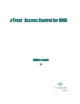 Etrust Access Control for UNIX Utilities Guide