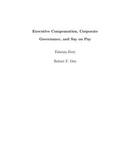 Executive Compensation, Corporate Governance, and Say on Pay Fabrizio Ferri Robert F