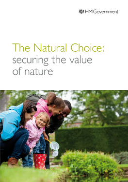 The Natural Choice: Securing the Value of Nature Front Cover Photograph ©NTPL/John Millar the Natural Choice: Securing the Value of Nature