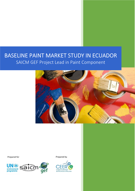 BASELINE PAINT MARKET STUDY in ECUADOR SAICM GEF Project Lead in Paint Component