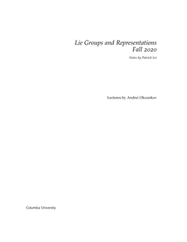 Lie Groups and Representations Fall 2020 Notes by Patrick Lei