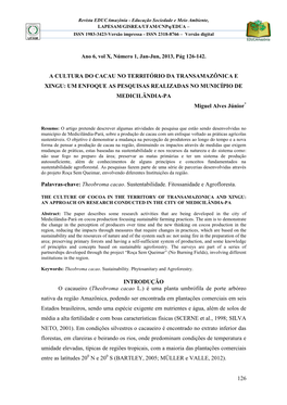 A CULTURA DO CACAU NO TERRITÓRIO DA TRANSAMAZÔNICA E XINGU: UM ENFOQUE AS PESQUISAS REALIZADAS NO MUNICÍPIO DE MEDICILÂNDIA-PA Miguel Alves Júnior*