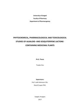 Phytochemical, Pharmacological and Toxicological Studies of Alkaloid- and Sesquiterpene Lactone- Containing Medicinal Plants