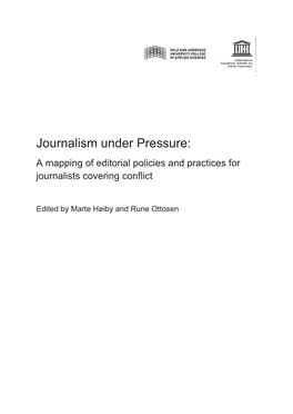 Journalism Under Pressure: a Mapping of Editorial Policies and Practices for Journalists Covering Conflict