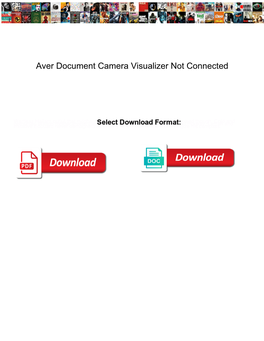 Aver Document Camera Visualizer Not Connected