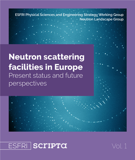 Neutron Scattering Facilities in Europe Present Status and Future Perspectives