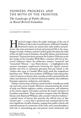 PIONEERS, PROGRESS, and the MYTH of the FRONTIER: the Landscape of Public History in Rural British Columbia