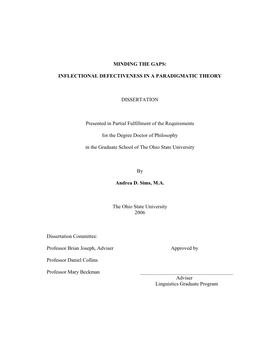 MINDING the GAPS: INFLECTIONAL DEFECTIVENESS in a PARADIGMATIC THEORY DISSERTATION Presented in Partial Fulfillment of the Requ