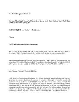 P L D 2015 Supreme Court 50 Present: Mian Saqib Nisar, Asif Saeed Khan Khosa, Amir Hani Muslim, Ejaz Afzal Khan and Ijaz Ahmed C