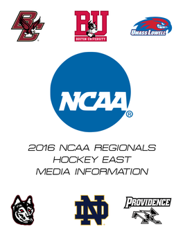 2016 Ncaa Regionals Hockey East Media Information Hockey East in the Ncaa Tournament