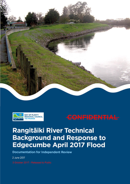 CONFIDENTIAL Rangitāiki River Technical Background and Response to Edgecumbe April 2017 Flood
