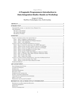 A Pragmatic Programmers Introduction to Data Integration Studio: a Hands on Workshop