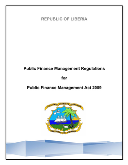 REPUBLIC of LIBERIA Public Finance Management Regulations