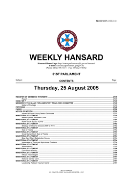 WEEKLY HANSARD Hansard Home Page: E-Mail: Hansard@Parliament.Qld.Gov.Au Phone: (07) 3406 7314 Fax: (07) 3210 0182