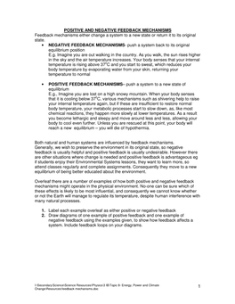 POSITIVE and NEGATIVE FEEDBACK MECHANISMS Feedback Mechanisms Either Change a System to a New State Or Return It to Its Original State
