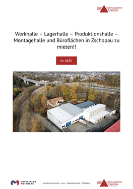 Werkhalle – Lagerhalle – Produktionshalle – Montagehalle Und Büroﬂächen in Zschopau Zu Mieten!!