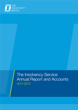 The Insolvency Service Annual Report and Accounts 2011-2012, HC 358