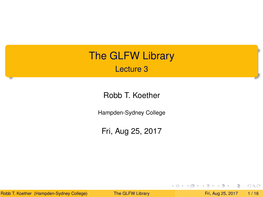 The GLFW Library Lecture 3