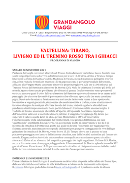 Valtellina: Tirano, Livigno Ed Il Trenino Rosso Tra I Ghiacci Programma Di Viaggio