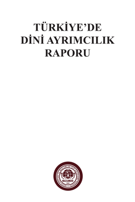 Türkiye'de Dini Ayrimcilik Raporu