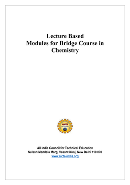 Lecture Based Modules for Bridge Course in Chemistry