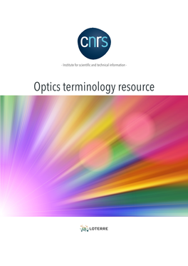 Optics Terminology Resource Optics Terminology Resource Version 1.0 (Last Updated: 2019-03-30)