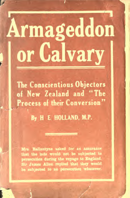 Armageddon Or Calvary : the Conscientious Objectors of New