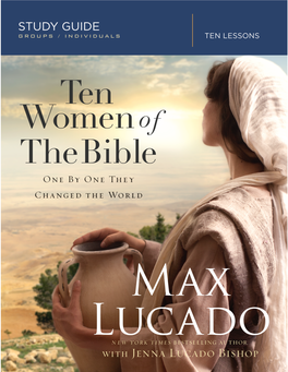 Max Lucado Bible Study on Sarah from Ten