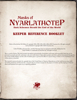 Nyarlathotep 5Th Edition © Copyright 1984, 1989, 1996, 2001, 2006, 2018 Chaosium Inc