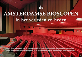 Amsterdamse Bioscopen in Het Verleden En Heden De AMSTERDAMSE BIOSCOPEN in Het Verleden En Heden