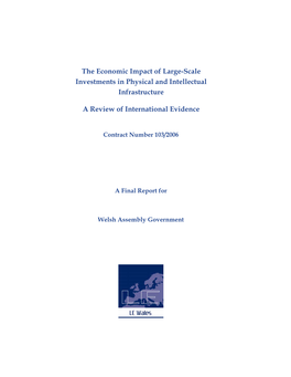 The Economic Impact of Large-Scale Investments in Physical and Intellectual Infrastructure