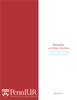 Ballparks As Urban Anchors Livingston Case Studies in Urban Development