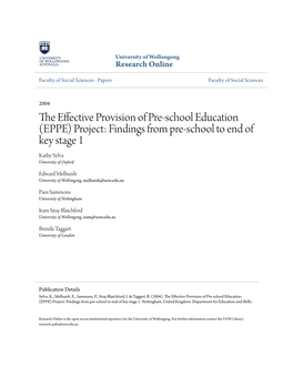 (EPPE) Project: Findings from Pre-School to End of Key Stage 1 Kathy Sylva University of Oxford